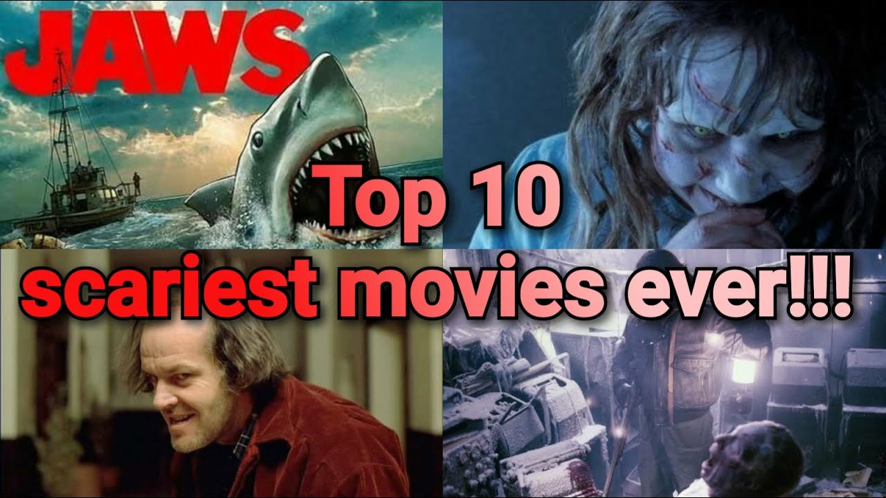 Top 10 Horror Movie Of All Time YouTube