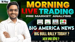 16 May Live Pre Market Analysis| Live Intraday Trading Today| Bank Nifty option@FearlessTraderShivam