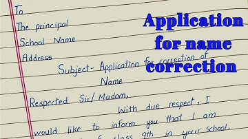 Application for Name Correction | Application to school principal for correction of name