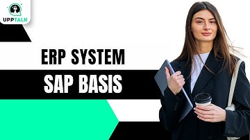 ERP System | SAP Basis Training | SAP Basis Course | SAP Modules | SAP HANA Basis | Upptalk