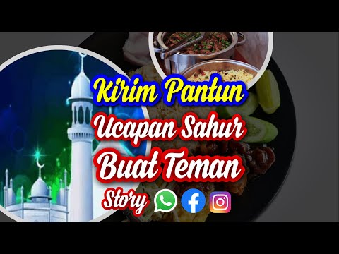 Pantun Ucapan Makan Sahur untuk Teman - Story WA - Story Instagram