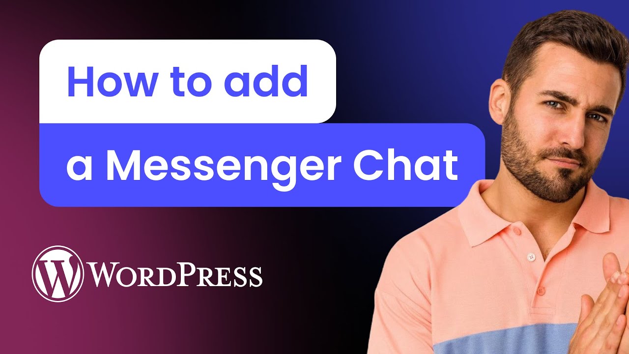 How to add a Messenger Chat to WordPress