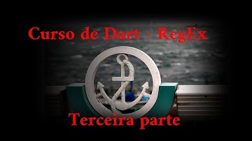 Curso (tutorial) de Dart para Flutter - Regex para Dart - Âncoras