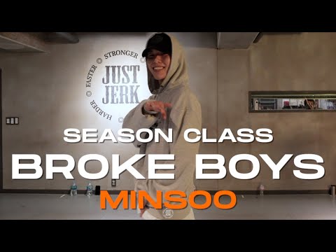 MINSOO SEASON Class | Drake, 21 Savage - Broke Boys | @JustjerkAcademy
