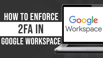 How to Enforce Two Step Verification in Google Workspace (2024)