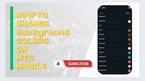 HOW TO CHANGE MT5 BACKGROUND COLOR MOBILE VERSION