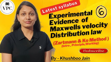 Experimental Evidence of Maxwells Velocity Distribution law | lect.-06 | thermodynamics #bscphysics