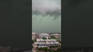 Iowa weather: Video from downtown Des Moines shows stormy skies
