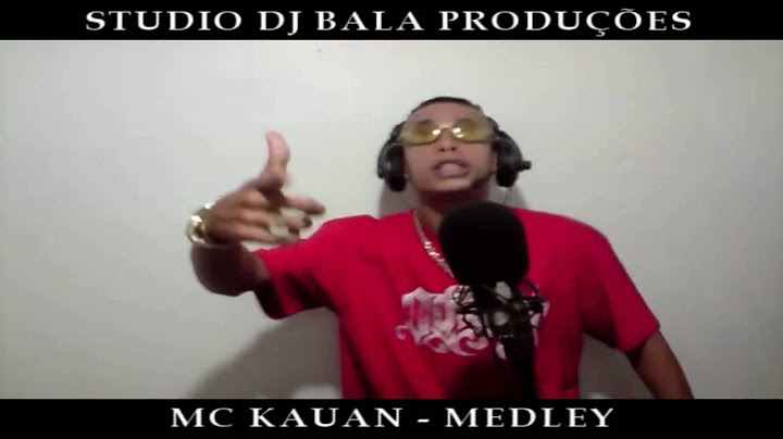 MC KAUAN - MEDLEY PART 1 (STUDIO DJ BALA)