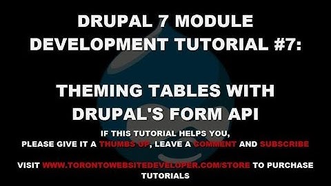 Drupal 7 Module Development Tutorial #7 - Theming Tables with Drupal