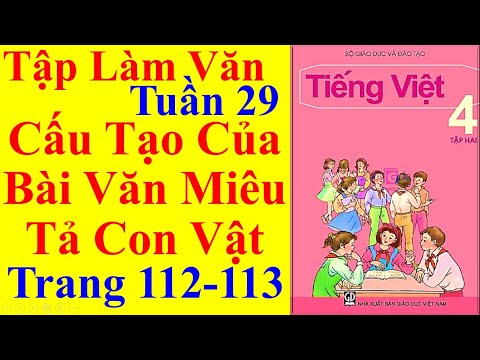 Video Tiếng Việt Lớp 4 Tuần 29 Tập Làm Văn - Cấu Tạo Của Bài... - youtube