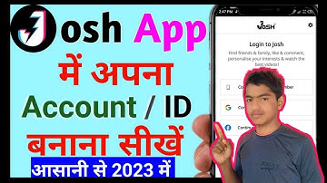 josh app me account kaise banaye | josh app me id kaise banaye | josh app par account kaise banaye