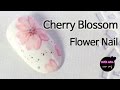 Cherry blossom Nail Art (Flower nail)