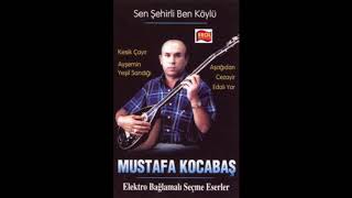 Mustafa Kocabaş - Sen Şehirli Ben Köylüyüm Resimi