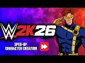 Cyclops Character Creation in WWE 2K26 (Speed Build) | X-Men Showcase