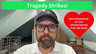 Tragedy strikes! Sad realities of life!