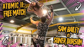 FROM THE VAULT: Atomic11 - Sam Bailey vs Soner Dursun