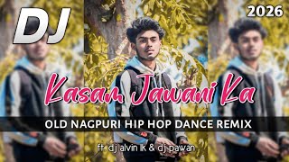 Kasam Jawani Ka Nagpuri Dj 2026 | Ft Suman Gupta | New Nagpuri Dj Song 2026 | Dj Alvin LK | Dj Pawan
