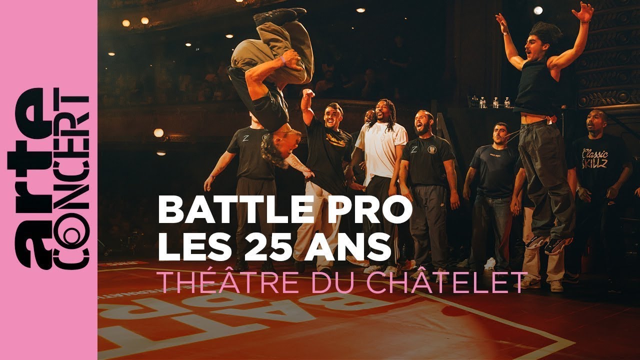 Battle Pro 2025 – 25 years anniversary – Finals – Théâtre du Châtelet – ARTE Concert