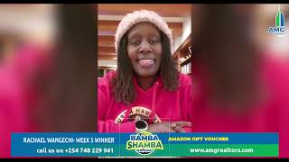 BAMBA SHAMBA NA AMG AMAZON GIFT CARD WINNER RACHEAL WANGECHI