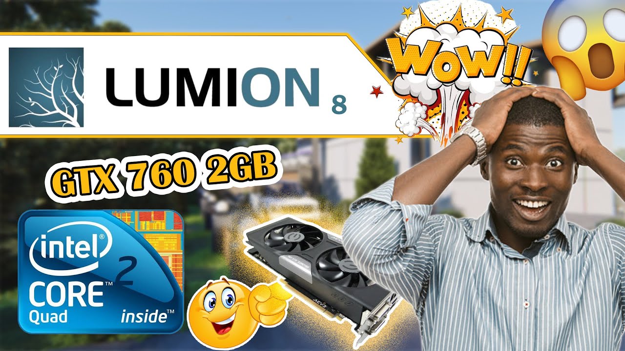 Can You Render in Lumion 8 with GTX 760 Core 2 Quad Test - YouTube