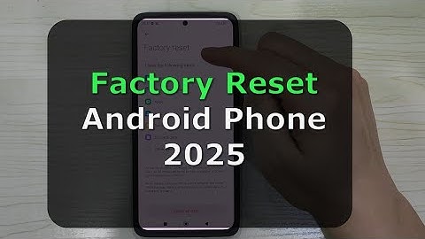 How to Factory Reset Android Phone 2025 -Tutorial