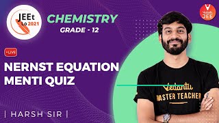 Electrochemistry | Nernst Equation [Menti Quiz] | Class 12 | JEE Main 2021 | JEEt Lo 2021 | Vedantu