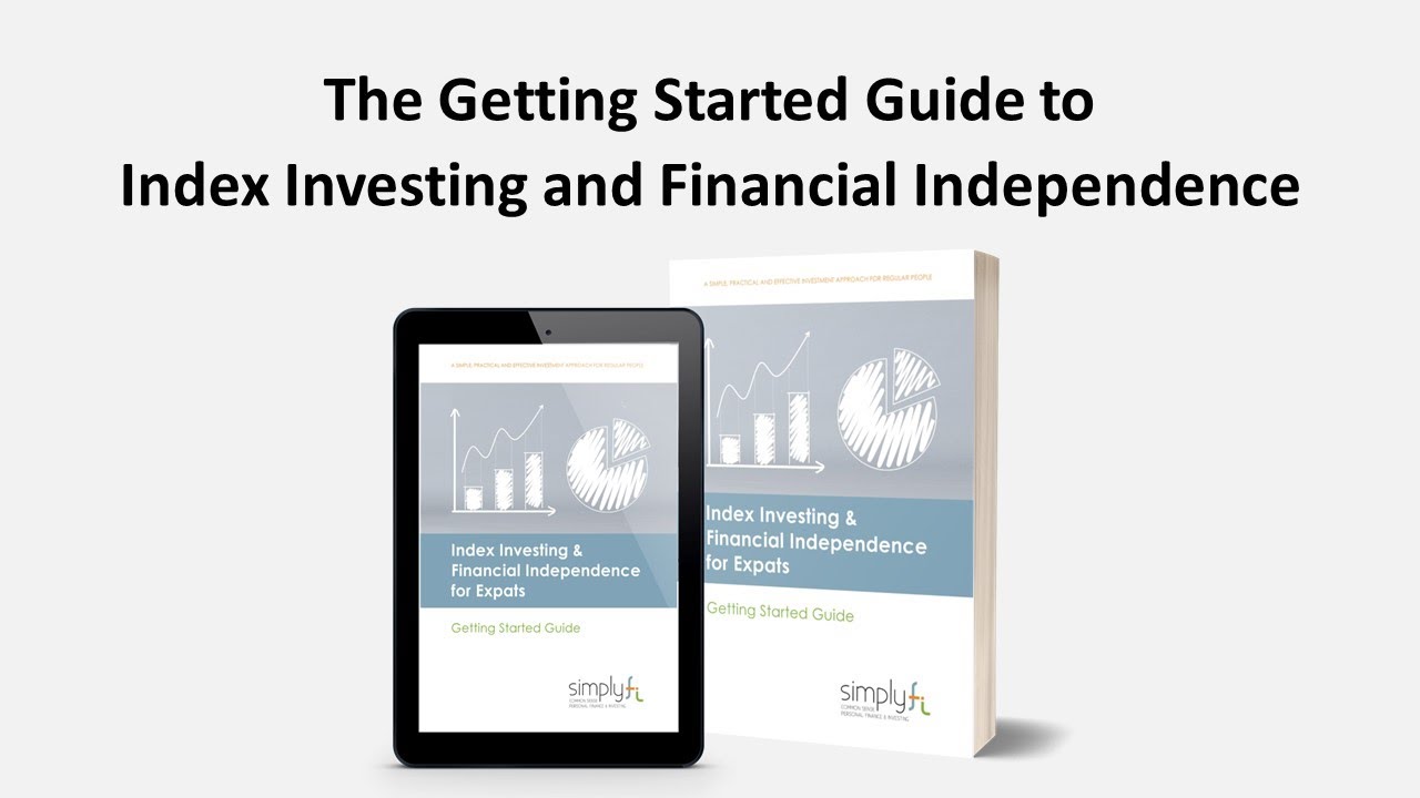 Index Investing and Financial Independence for Expats - Getting Started Guide by SimplyFI