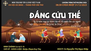 HTTL CÁI RĂNG - Chương Trình Thờ Phượng Chúa - 31/12/2023