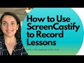 How to Record Lessons Using ScreenCastify