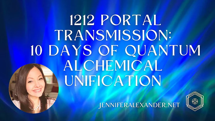 1212 Portal Transmission: 10 Days of Quantum Alche...