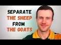 Idiom Origins | To Separate the Sheep from the Goats