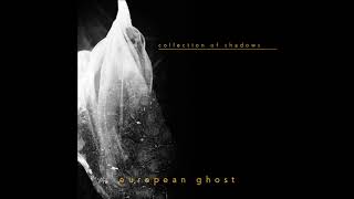 European Ghost ~ Suspended In The Void