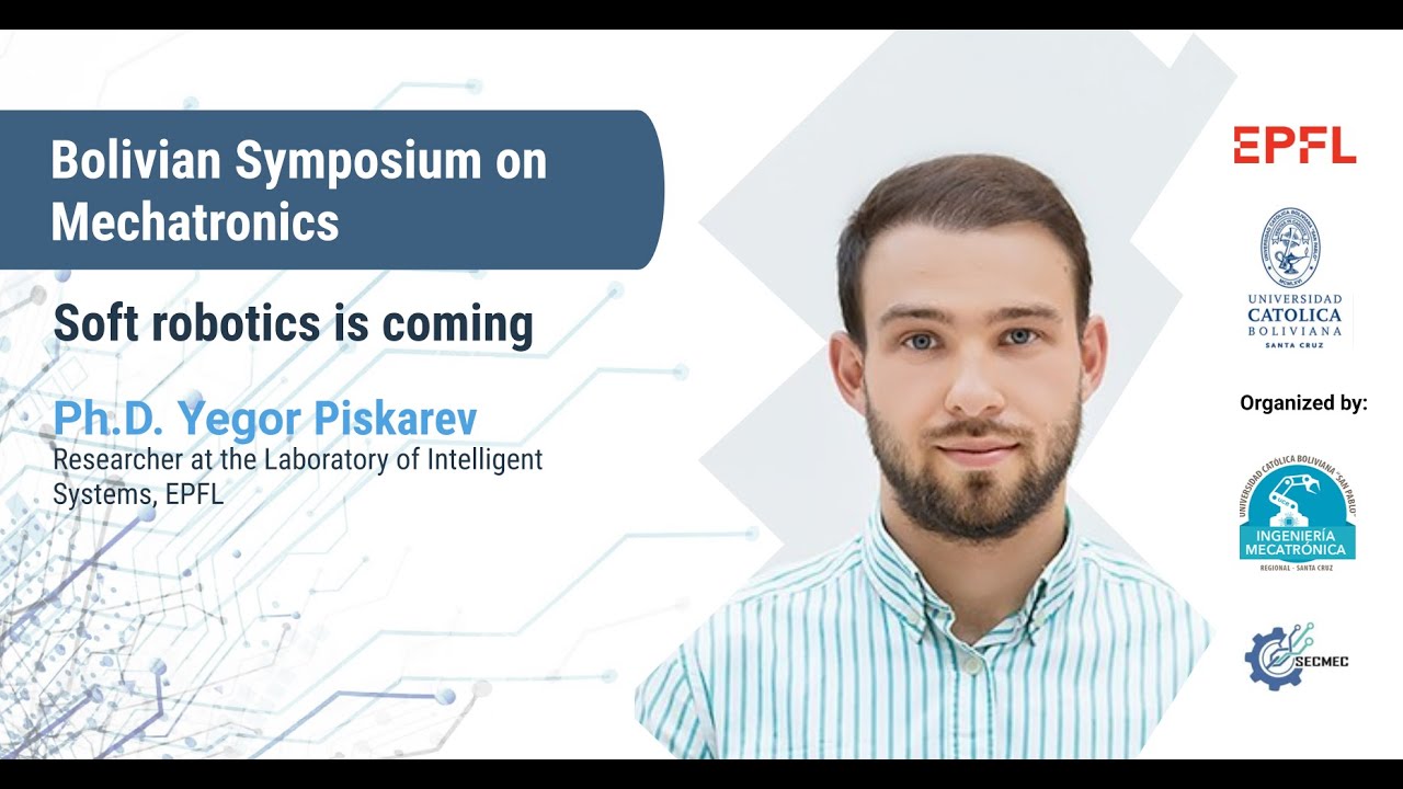 Soft Robotics is coming - Yegor Piskarev, EPFL