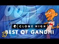 Gandhi’s Best Moments - Clone High