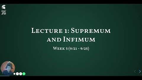 Supremum and Infimum (MTH320 L03-1)