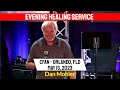 ✝️ Evening Healing Service from May 13, 2023 - CFAN - Dan Mohler