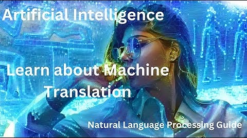 Unlocking the Power of Machine: Translation A Comprehensive Guide