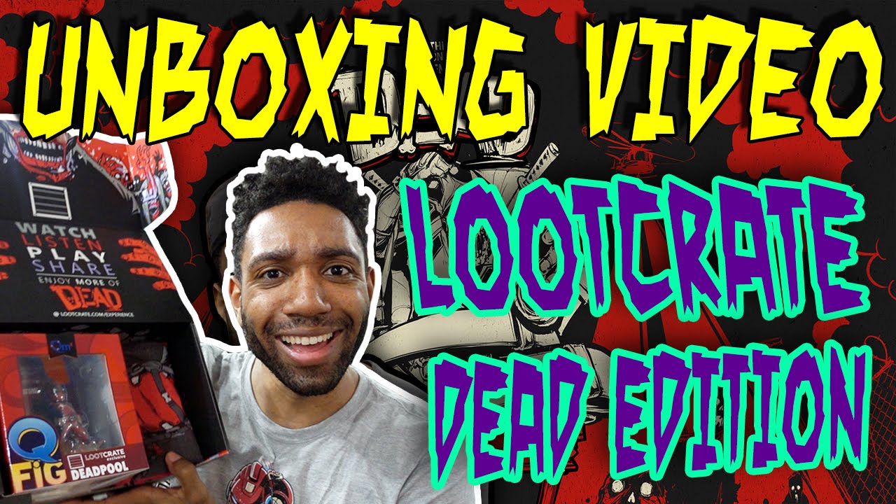 LOOTCRATE "DEAD" EDITION FEBRUARY 2016 - [WORST UNBOXING EVER #38]