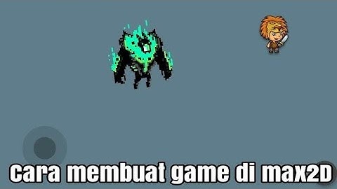 cara membuat game di android menggunakan aplikasi max2d