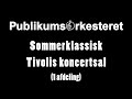 PublikumsOrkesteret - Sommerklassisk i Tivolis koncertsal 19 maj 2019 (1 afdeling)