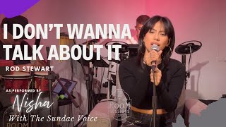 Download lagu Rod Stewart – I Don’t Wanna Talk About It| Nisha with The Sundae Voice  | Live at Room Sessions