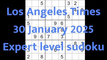Sudoku solution – Los Angeles Times 30 January 2025 Expert level