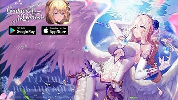 Goddess of Genesis | Official Launch Gameplay (Android /IOS)
