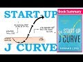 How To Grow Your Start-up (HINDI)  | Startup J Curve by Howard Love - Book Review