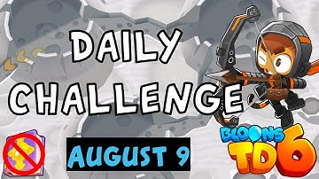 Bloons TD 6 Daily Challenge | Try Mortars | No MK No Powers | August 9 2023
