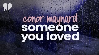 conor maynard - someone you loved (cover) (lyrics)