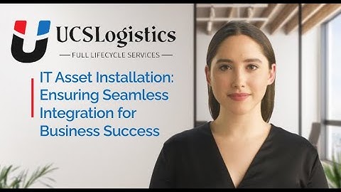 IT Asset Installation: Ensuring Seamless Integration for Business Success