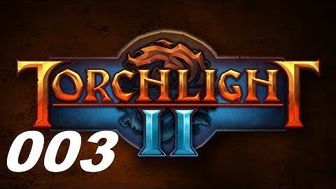 Torchlight II - Beating the game from start to finnish - Part 1