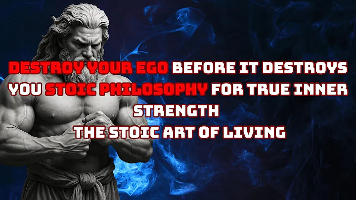 Destroy Your Ego Before It Destroys You | Stoic Strength – The Stoic Art of Living